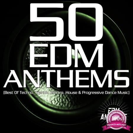 50 EDM Anthems (Best of Techno, Trance, Electro, House & Progressive Dance Music) (2020)