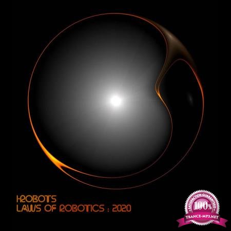 I-Robots - Laws Of Robotics : 2020 (2020)