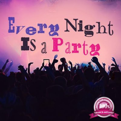 Every Night Is a Party (2019)