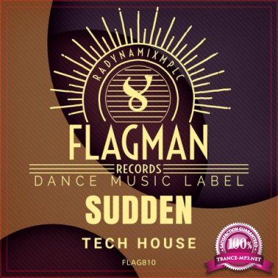 Flagman - Sudden Tech House (2020)