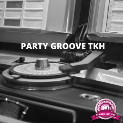 Graba - Party Groove TKH (2020)