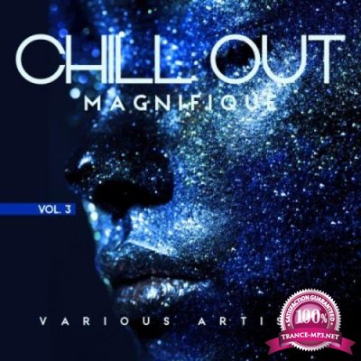 Chill out Magnifique, Vol. 3 (2020)
