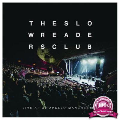 The Slow Readers Club - Live At O2 Apollo Manchester (2020)