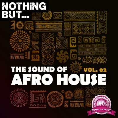 Nothing But... The Sound of Afro House, Vol. 02 (2020)