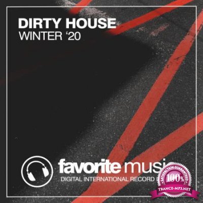 Favorite Music - Dirty House Winter '20 (2020)