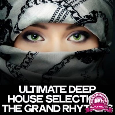 Ultimate Deep House Selection (The Grand Rhythms) (2020)