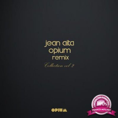 Jean Aita Opium Remix Collection, Vol. 2 (2020)