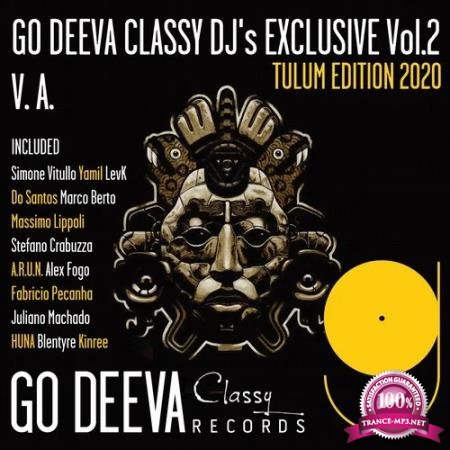 Go Deeva Classy Dj's Exclusive Vol.2 (Tulum Edition 2020) (2020)