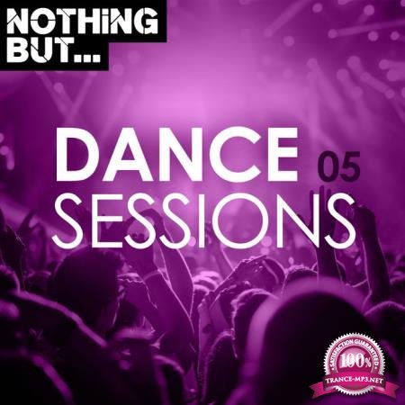 Nothing But... Dance Sessions, Vol. 05 (2020)