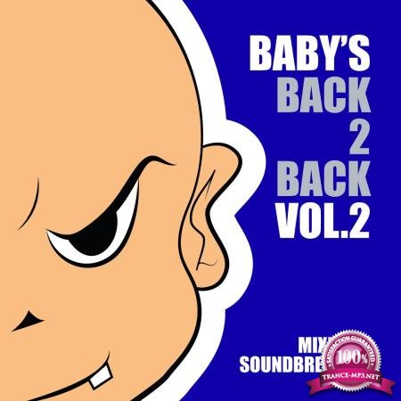Babys Back 2 Back Volume 2 (Mixed by Soundbreakerz) (2020)