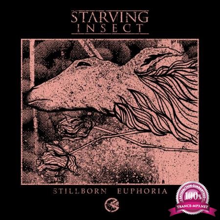 Starving Insect - Stillborn Euphoria (2020)