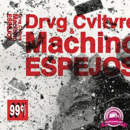 Machino & Drvg Cvltvre - Espejos (2020)