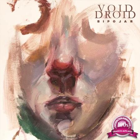 Void Droid - Bipolar (2020)