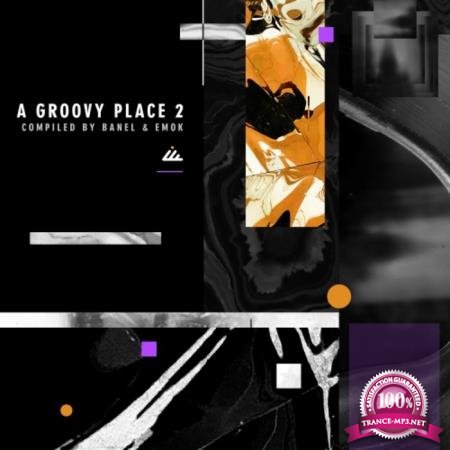 Banel & Emok - A Groovy Place 2 (2020) FLAC