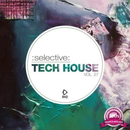 Selective: Tech House, Vol. 27 (2020)