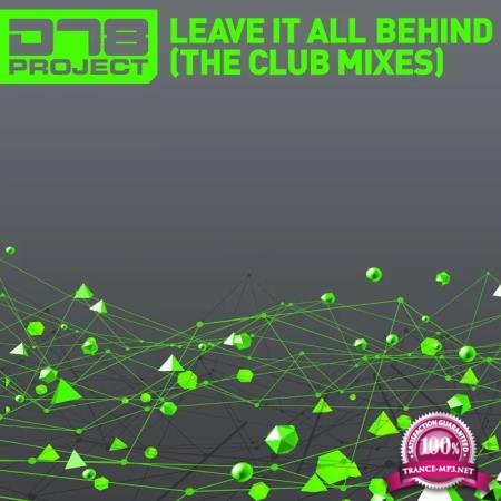 DT8 Project - Leave It All Behind (The Club Mixes) (2020)