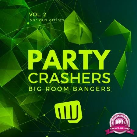 Party Crashers (Big Room Bangers), Vol. 2 (2020)