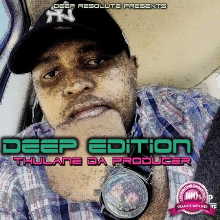 Thulane Da Producer - Deep Edition (2020)