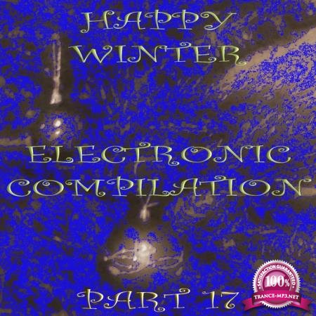 Happy Winter Electronic Compilation., Pt. 17 (2020)