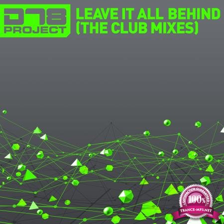DT8 Project - Leave It All Behind (The Club Mixes) (2020) FLAC