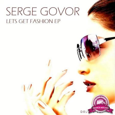 Serge Govor - Lets Get Fashion (Deluxe Edition) (2020)