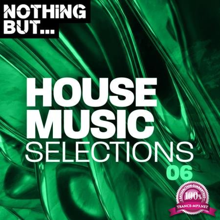 Nothing But... House Music Selections, Vol. 06 (2020)
