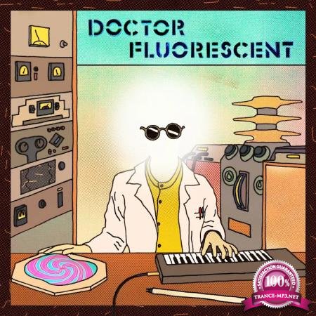 Doctor Fluorescent - Doctor Fluorescent (2020)