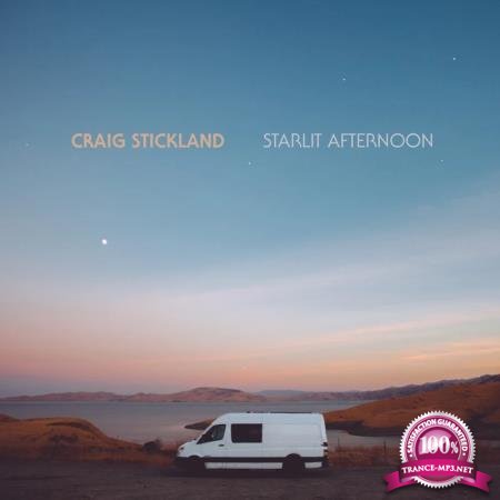 Craig Stickland - Starlit Afternoon (2020)