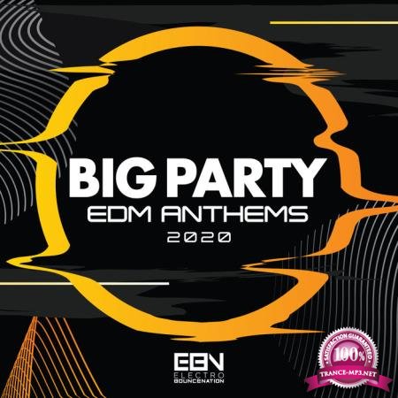 Big Party (EDM Anthems 2020) (2020)