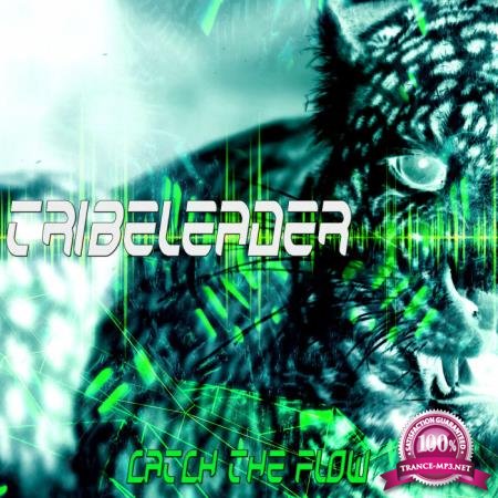 Tribeleader - Catch The Flow (2020)