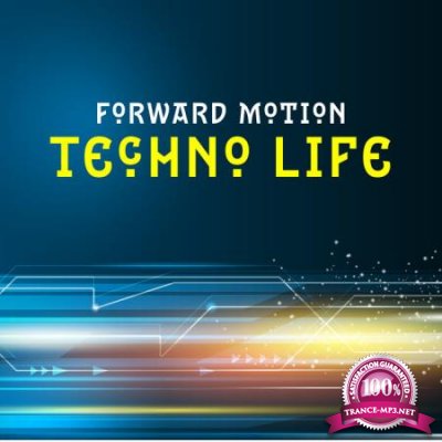 Forward Motion - Techno Life (2020)