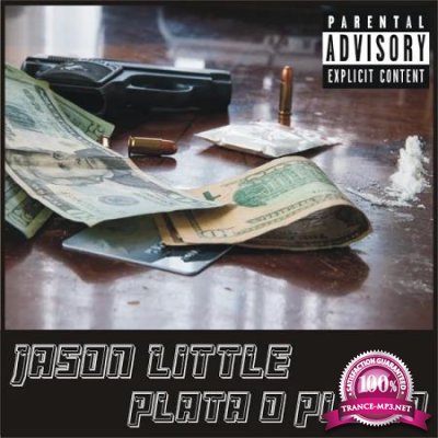 Jason Little - Plata O Plomo (2020)