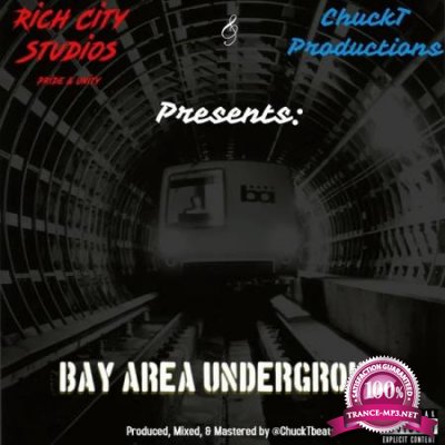 Chuckt - Bay Area Underground (2020)