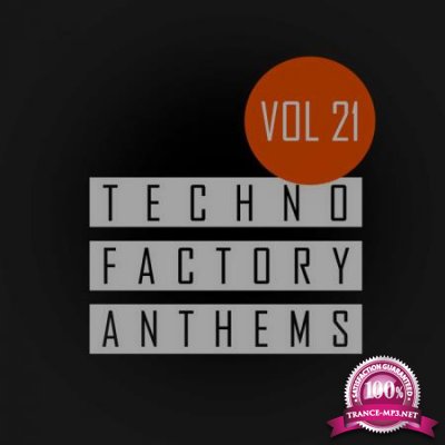 Techno Factory Anthems, Vol.21 (2020)