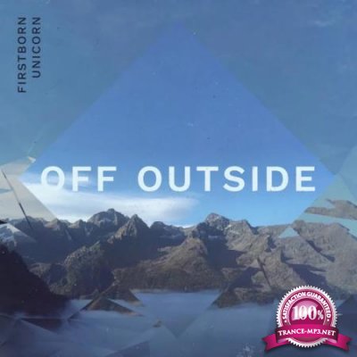 Firstborn Unicorn - Off Outside (2020)