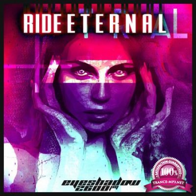 Eyeshadow 2600 FM - Ride Eternal (2020)