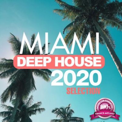 Miami Deep House 2020 Selection (2020)