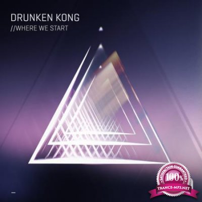 Drunken Kong - Where We Start (2020)