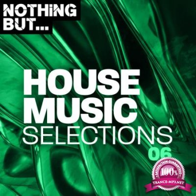 Nothing But... House Music Selections, Vol. 06 (2020)