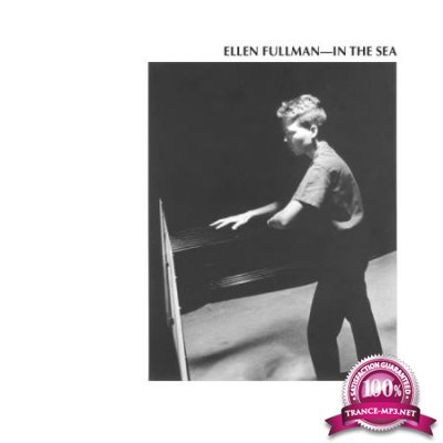 Ellen Fullman - In The Sea (2020)