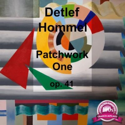 Detlef Hommel - Patchwork One (2020)