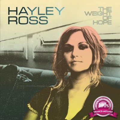 Hayley Ross - The Weight Of Hope (2020)