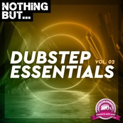 Nothing But... Dubstep Essentials, Vol. 02 (2020)