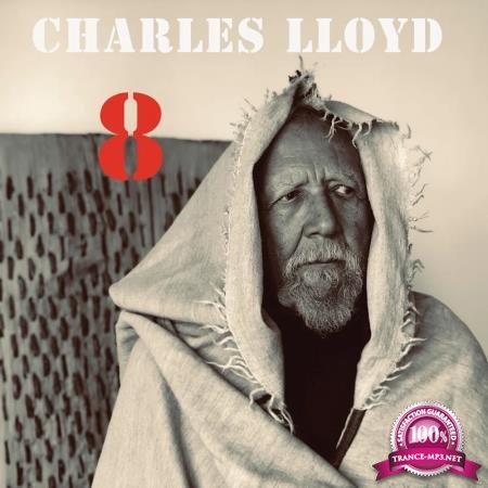 Charles Lloyd - 8: Kindred Spirits (Live From The Lobero) (2020)