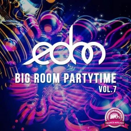 EDM Big Room Partytime, Vol. 7 (2020)