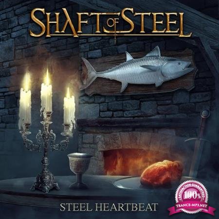 Shaft of Steel - Steel Heartbeat (2020)