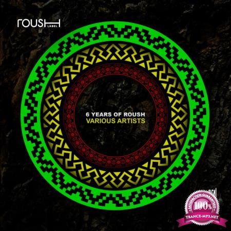 Roush Label - 6 Years Of Roush (2020)