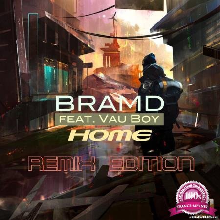 BRAMD Feat. Vau Boy - Home (Remix Edition) (2020)