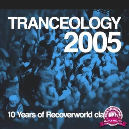 Tranceology 2005 (10 Years Of Recoverworld) (2020)