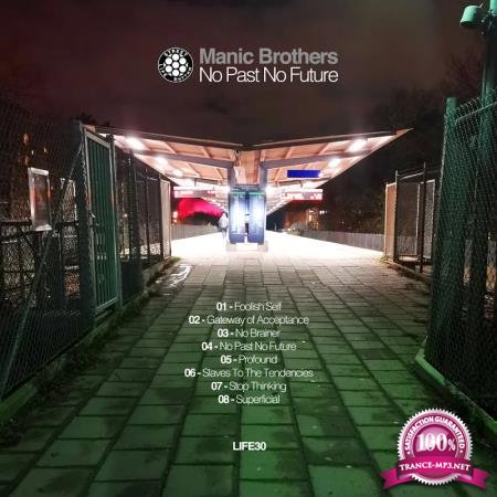 Manic Brothers - No Past No Future (2020)